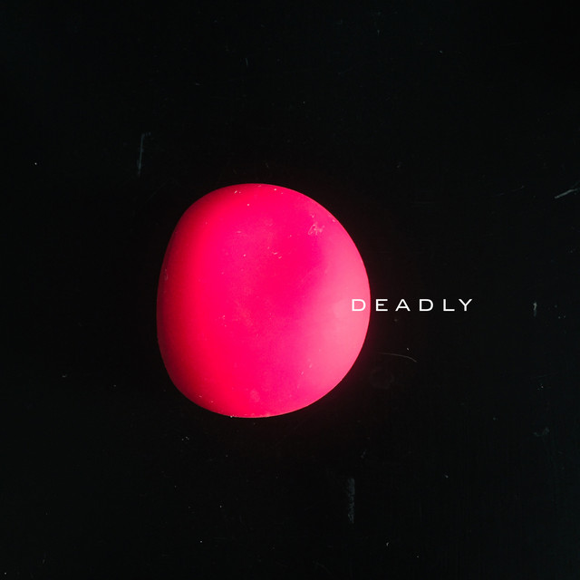 Deadly album cover