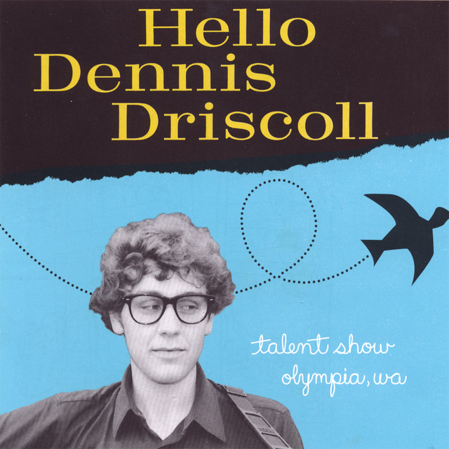 Hello Dennis Driscoll album cover