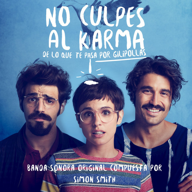No culpes al karma de lo que te pasa por gilipollas album cover