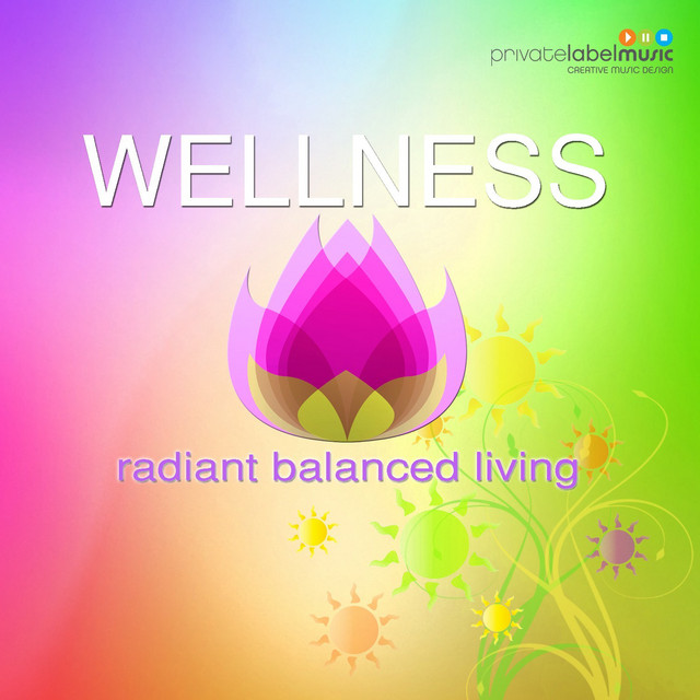 Wellness Radiant Balanced Living album cover