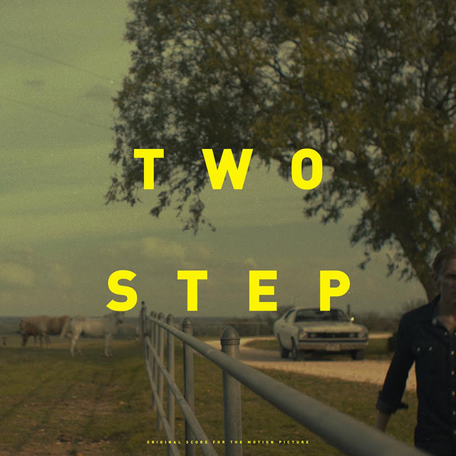 Two Step (Original Score for the Motion Picture) album cover