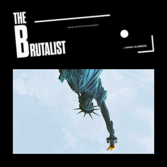 The Brutalist (Original Motion Picture Soundtrack) album cover