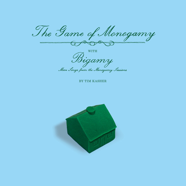The Game Of Monogamy (With Bigamy: More Songs From The Monogamy Sessions) album cover
