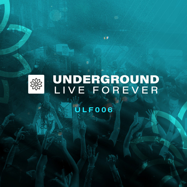 Underground Live Forever - Episode 006 album cover
