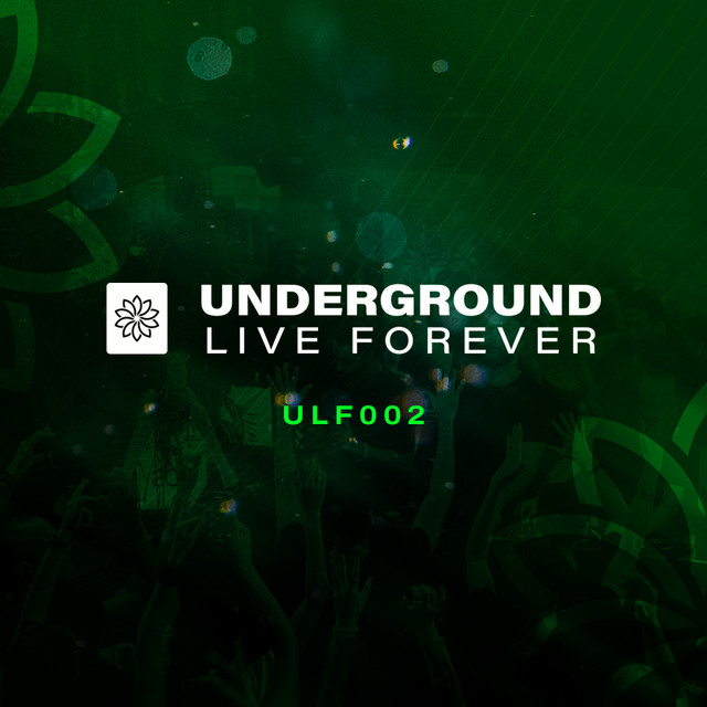 Underground Live Forever - Episode 002 album cover