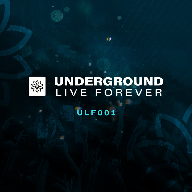 Underground Live Forever - Episode 001 album cover