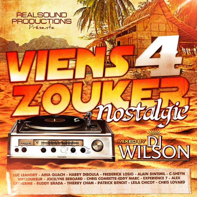 Viens zouker - Nostalgie, vol. 4 (Mixed By DJ Wilson) album cover