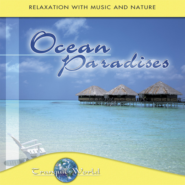 Tranquil World - Ocean Paradises album cover