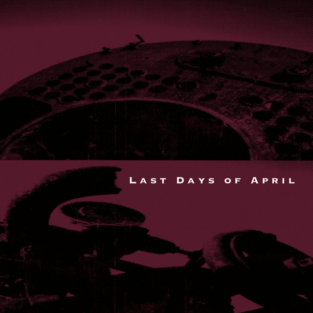 Last Days Of April album cover