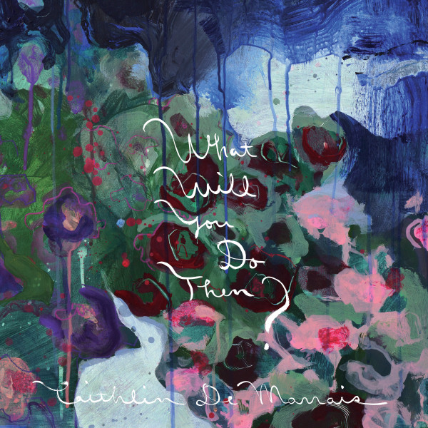 What Will You Do Then? album cover