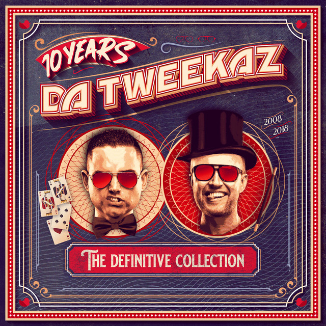 10 Years Da Tweekaz - The Definitive Collection album cover