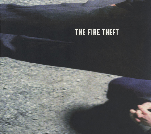 The Fire Theft album cover