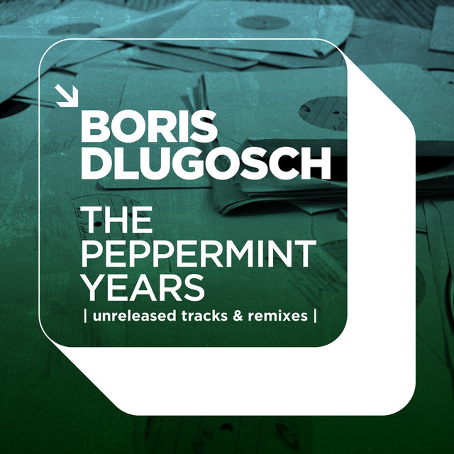 The Peppermint Years | Unreleased Tracks & Remixes | album cover