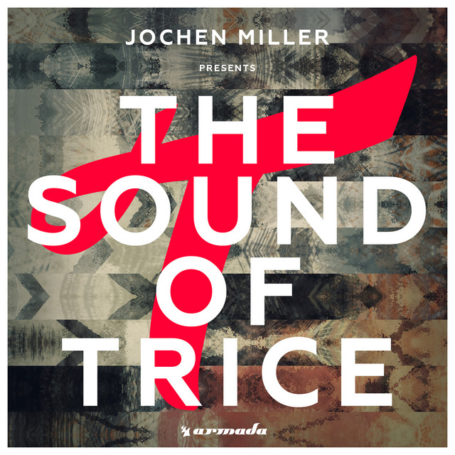 Jochen Miller presents The Sound Of Trice (Mixed by Jochen Miller) album cover
