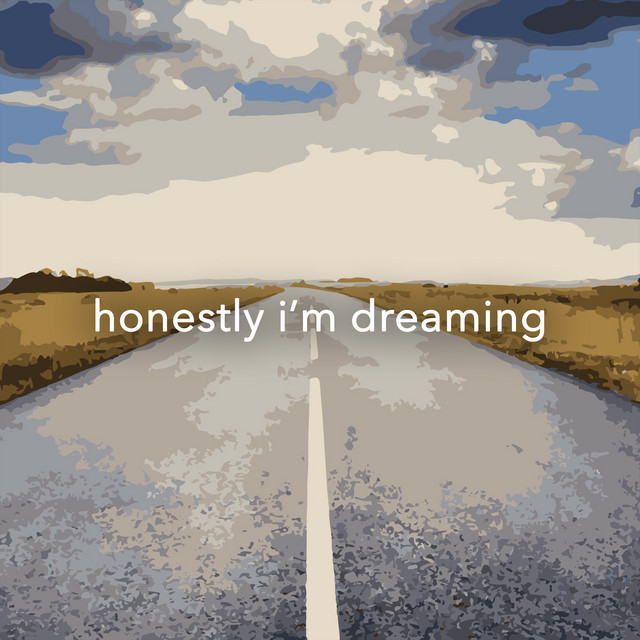 Honestly I'm Dreaming album cover