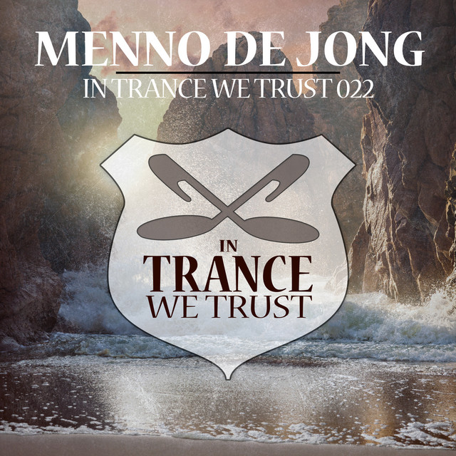 In Trance We Trust 022 Mixed by Menno de Jong album cover