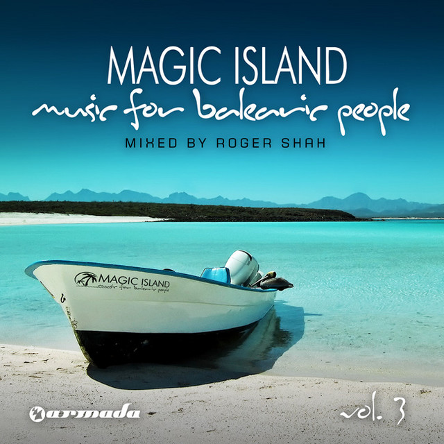 Magic Island - Music For Balearic People, Vol 3 (Mixed Version) [Mixed By Roger Shah] album cover