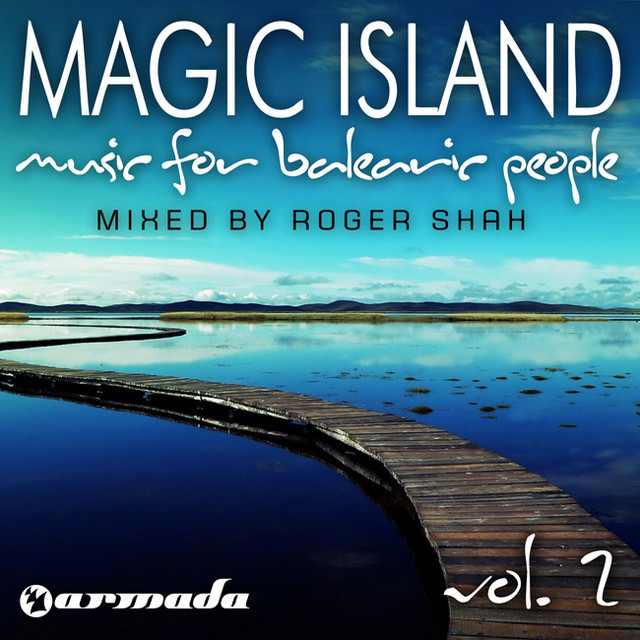 Magic Island - Music For Balearic People, Vol. 2 (Mixed Version) [Mixed By Roger Shah] album cover