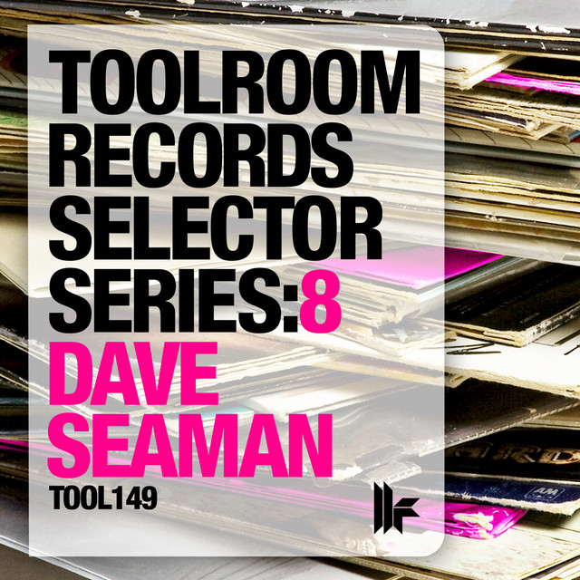 Toolroom Records Selector Series: 8 Dave Seaman album cover