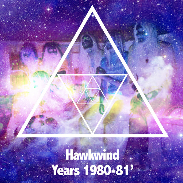 Hawkwind Years 1980-1981 album cover