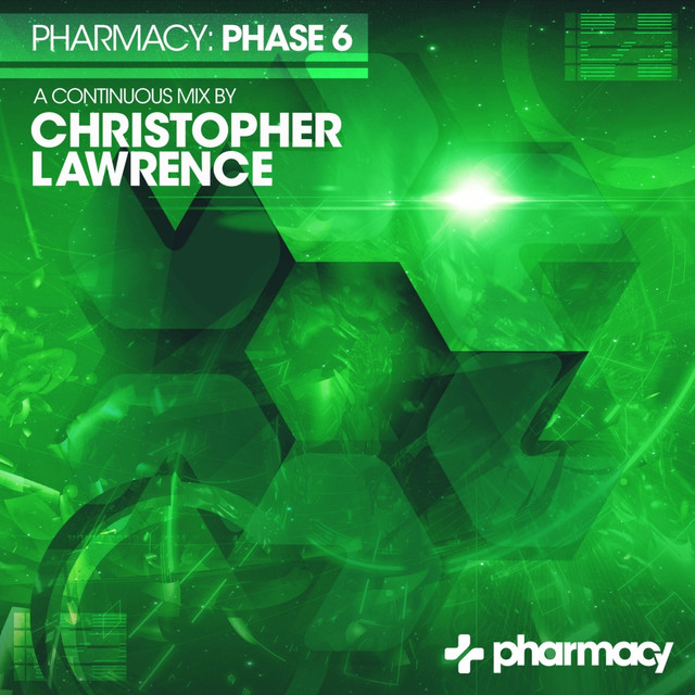 Pharmacy: Phase 6 mixed by Christopher Lawrence album cover