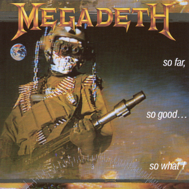 So Far, So Good...So What! album cover