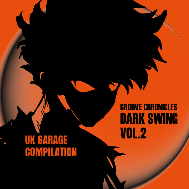 Groove chronicles dark swing, Vol. 2 album cover