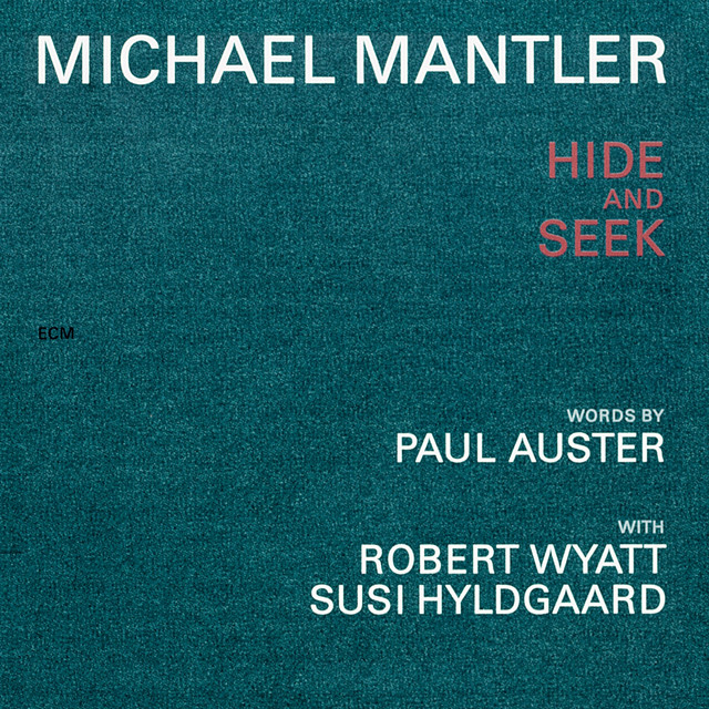Michael Mantler / Paul Auster: Hide And Seek album cover