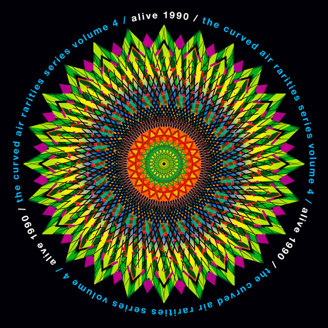 The Curved Air Rarities Series, Vol. 4: Alive 1990 album cover