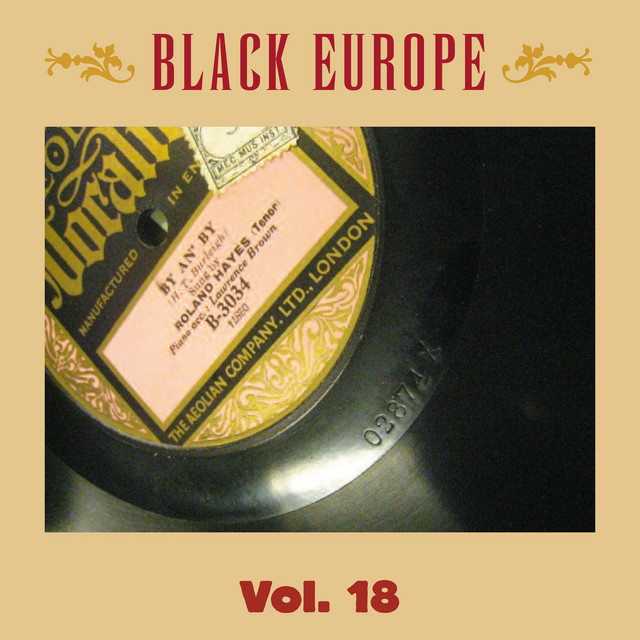 Black Europe, Vol. 18: The First Comprehensive Documentation of the Sounds of Black People in Europe Pre-1927 album cover