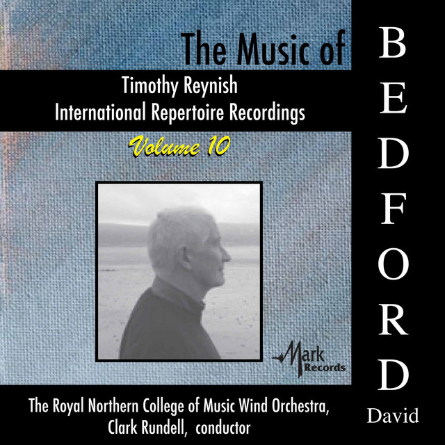 Timothy Reynish International Repertoire Recordings, Vol. 10: The Music of David Bedford album cover