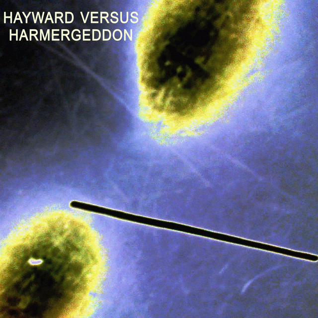 Hayward Versus Harmergeddon album cover