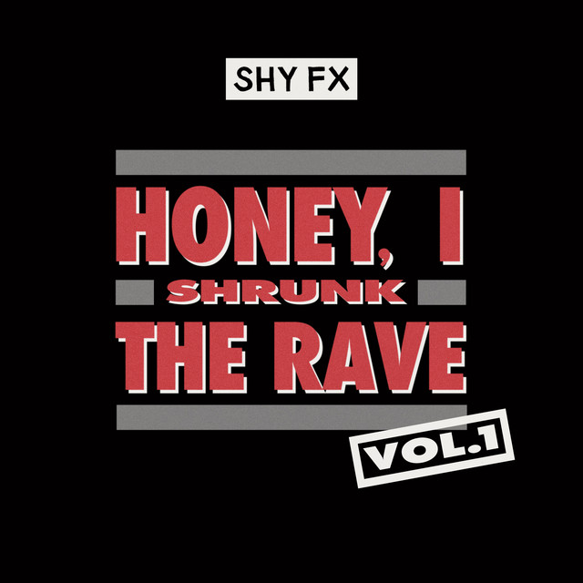 Honey, I Shrunk The Rave, Vol. 1 (DJ Mix) album cover