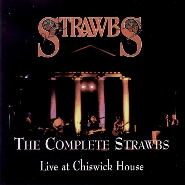 The Complete Strawbs - Live At Chiswick House album cover