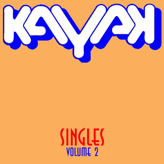 Kayak: Singles, Vol. 2 album cover