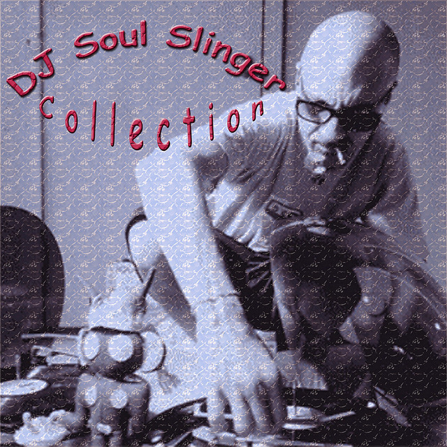 DJ Soul Slinger Collection album cover