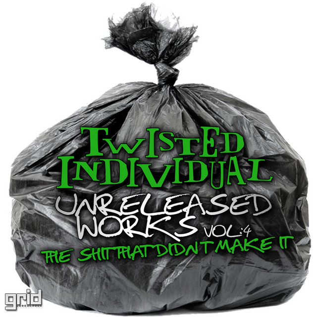 Unreleased Works Vol 4 - The Sh*t That Didn't Make It album cover