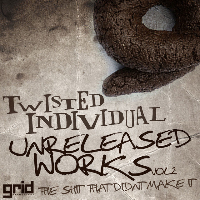 Unreleased Works Vol 2 - The Sh*t That Didn't Make It album cover