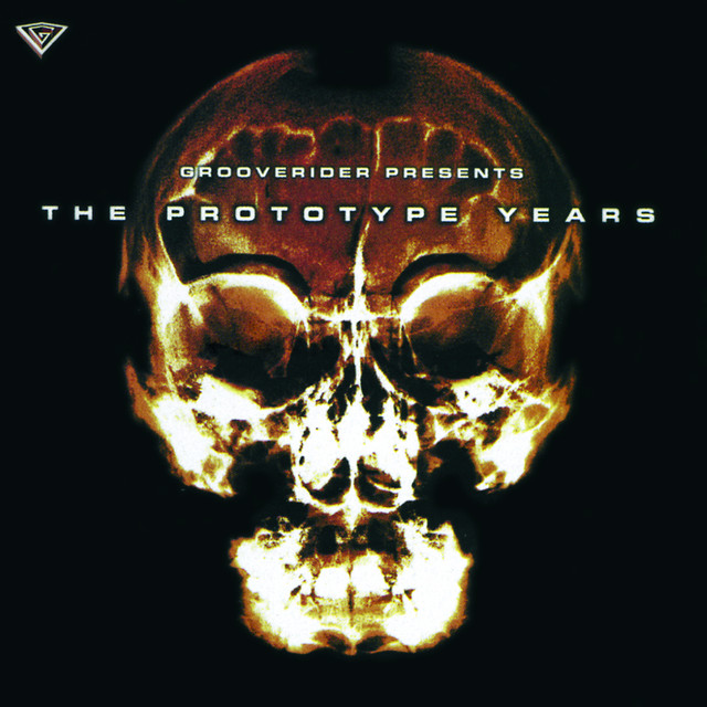 Grooverider Presents The Prototype Years album cover