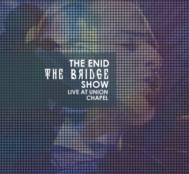 The Bridge Show, Live at Union Chapel album cover