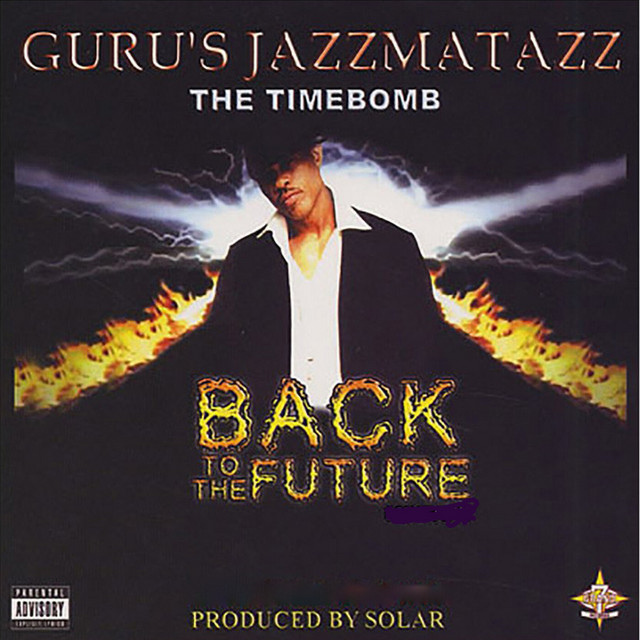 Guru's Jazzmatazz: The Timebomb Back to the Future album cover