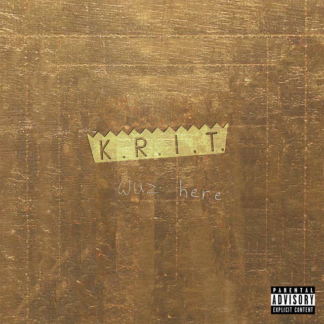 K.R.I.T. Wuz Here album cover