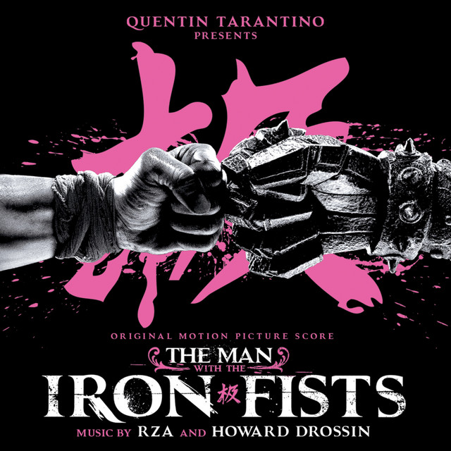The Man With the Iron Fists (Original Motion Picture Score) album cover