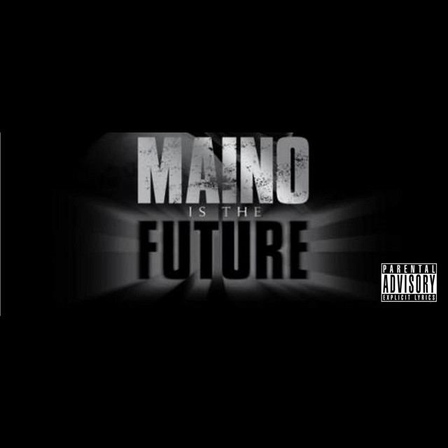 Maino Is The Future album cover