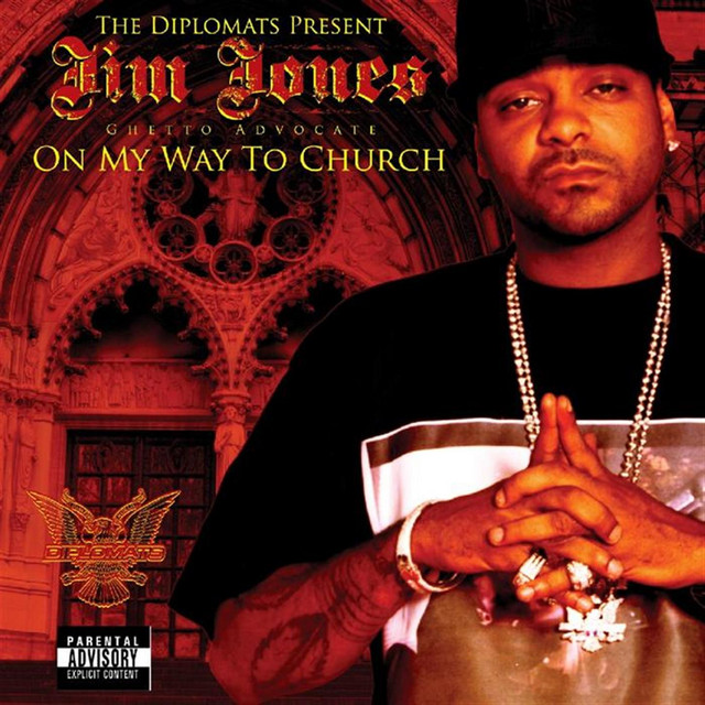 The Diplomats Present Jim Jones, Ghetto Advocate - On My Way to Church album cover