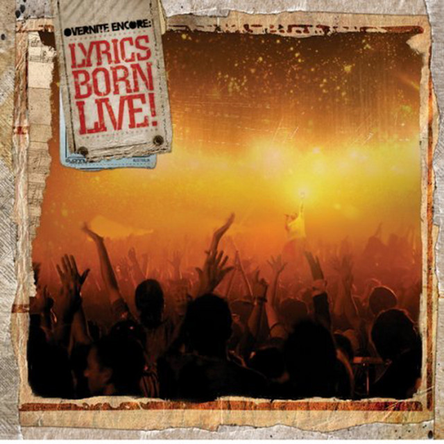 Overnite Encore: Lyrics Born Live album cover