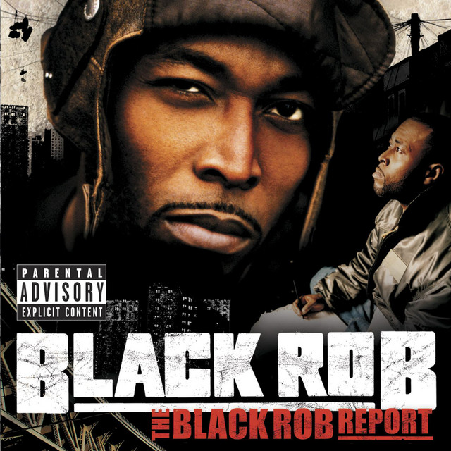 The Black Rob Report (Explicit Version U.S. Version) album cover