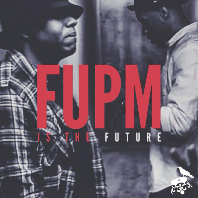 FUPM Is The Future album cover