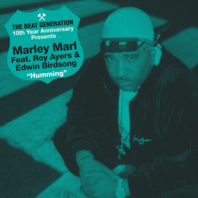 The Beat Generation 10th Anniversary Presents: Marley Marl - Hummin' album cover