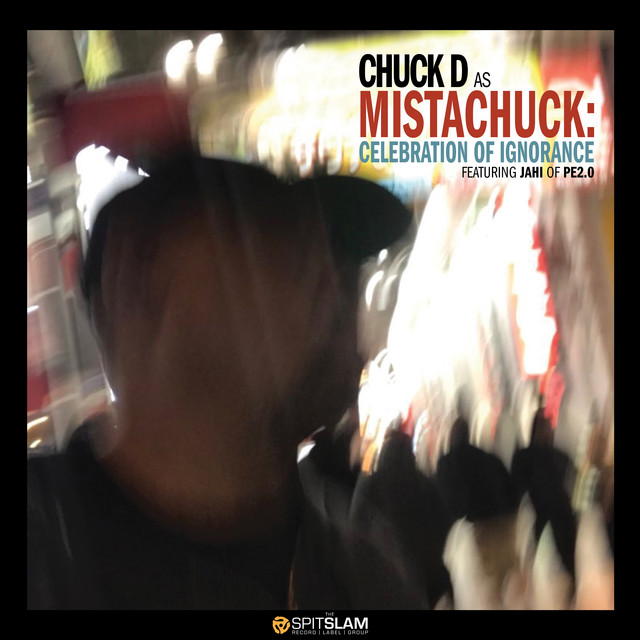 Chuck D As Mistachuck: Celebration Of Ignorance album cover
